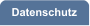 Datenschutz