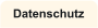 Datenschutz