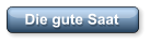 Die gute Saat