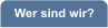 Wer sind wir?