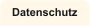 Datenschutz
